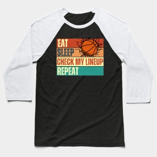 Eat Sleep Check My Lineup Repeat Basketball Baseball T-Shirt